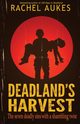 Deadland's Harvest, Aukes Rachel