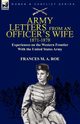 Army Letters From an Officer's Wife, 1871-1888, Roe Frances M. A.