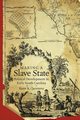 Making a Slave State, Quintana Ryan A.