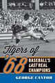 The Tigers of '68, Cantor George
