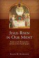 Jesus Risen in Our Midst, Schneiders Sandra