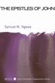 The Epistles of John, Ngewa Samuel M.