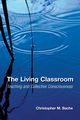 The Living Classroom, Bache Christopher M.