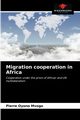 Migration cooperation in Africa, Oyono Mvogo Pierre