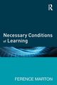 Necessary Conditions of Learning, Marton Ference