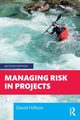 Managing Risk in Projects, Hillson David