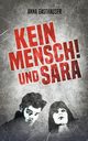 Kein Mensch und Sara, Gasthauser Anna