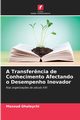 A Transfer?ncia de Conhecimento Afectando o Desempenho Inovador, Ghalaychi Masoud