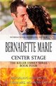 Center Stage, Marie Bernadette