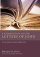 A Commentary on the Letters of John, Olsson Birger