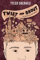 Twist and Shout, Oberheu Tyler