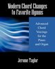 Modern Chord Changes to Favorite Hymns, Taylor Jerome