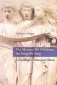 Mystery We Celebrate, the Song We Sing, Harmon Kathleen A