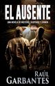 El ausente, Garbantes Ral