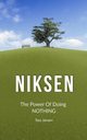 Niksen, Jansen Tess