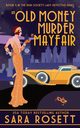 An Old Money Murder in Mayfair, Rosett Sara