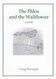 The Phlox and the Wallflower, Boroughs Craig