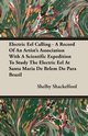 Electric Eel Calling - A Record of an Artist's Association with a Scientific Expedition to Study the Electric Eel at Santa Maria de Belem Do Para Braz, Shackelford Shelby