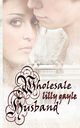 Wholesale Husband, Gayle Lilly