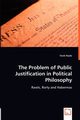 The Problem of Public Justification in Political Philosophy, Hayfa Tarek