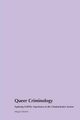 Queer Criminology, Dennis Megan