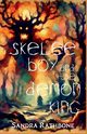 Skelee Boy and the Demon King, Rathbone Sandra