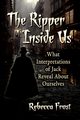 The Ripper Inside Us, Frost Rebecca