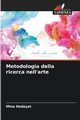 Metodologia della ricerca nell'arte, Hedayat Mina