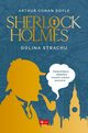 Sherlock Holmes Dolina strachu, Doyle Arthur Conan