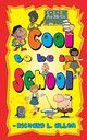 Cool to Be in School, Allen Richard L.