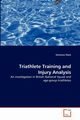 Triathlete Training and Injury Analysis, Vleck Veronica
