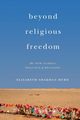 Beyond Religious Freedom, Hurd Elizabeth Shakman