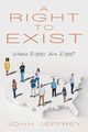 A Right to Exist, Jeffrey John