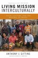 Living Mission Interculturally, Gittins Anthony J