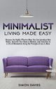 Minimalist Living Made Easy, Davies Simon