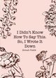 I didn't know how to say this, so i wrote it down, Fakih Zeinab Jawad