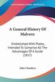 A General History Of Malvern, Chambers John