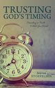 Trusting God's Timing, Stoffelsen Steven