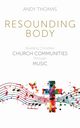 Resounding Body, Thomas Andy
