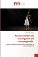 Au croisement du classique et du contemporain, Lassalle Clmentine