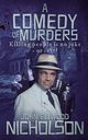 A Comedy of Murders, Nicholson John Ellwood