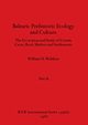 Balearic Prehistoric Ecology and Culture, Part iii, Waldren William H.