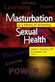 Masturbation as a Means of Achieving Sexual Health, Coleman Edmond J