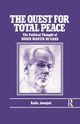 The Quest for Total Peace, Jouejati R.