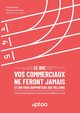 Ce que vos commerciaux ne feront jamais et qui vous rapportera des millions, Candela Flavien