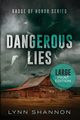 Dangerous Lies, Shannon Lynn