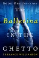The Ballerina in the Ghetto, Williamson Terrance