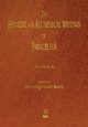 The Hermetic and Alchemical Writings of Paracelsus - Volumes One and Two, Paracelsus, 