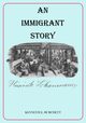 An Immigrant Story, Burchett Kenneth E.