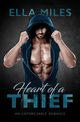 Heart of a Thief, Miles Ella